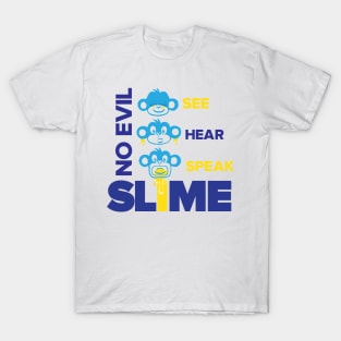 Slime St. 3 Wise Monkeys T-Shirt